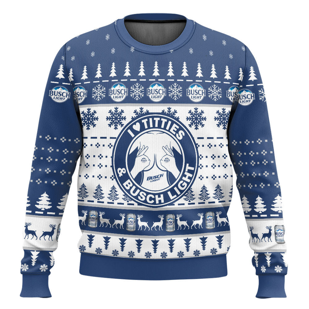 I Love Titties And Busch Light Ugly Sweater