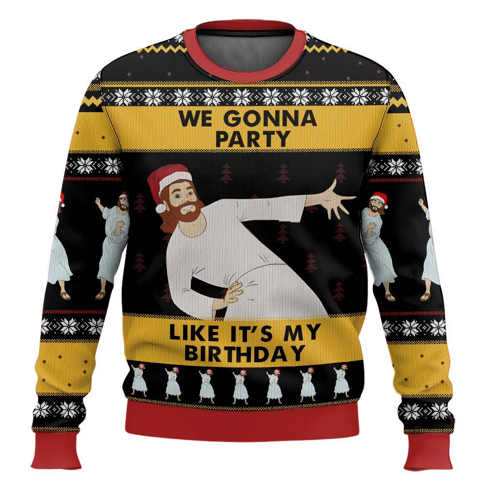 Jesus We Gonna Party Like It’s My Birthday Ugly Sweater
