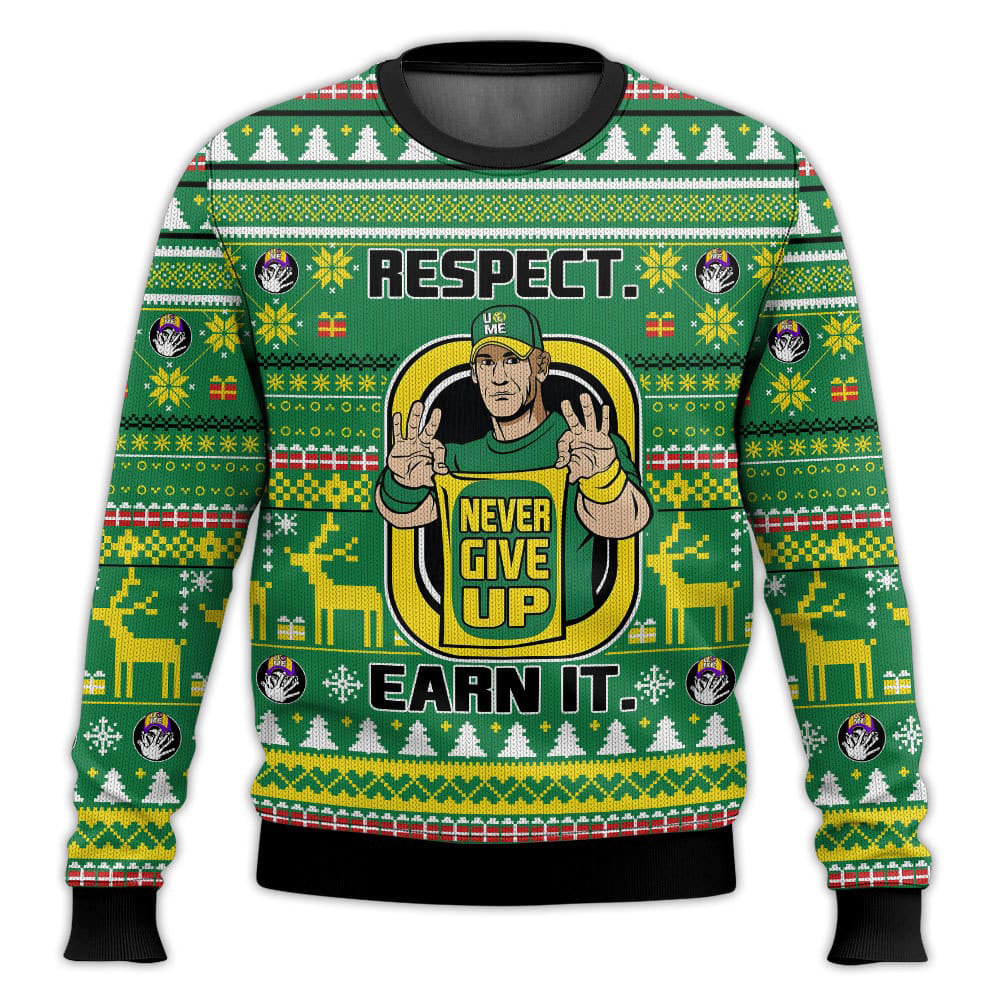 John Cena Respect Earn It Never Give Up WWE Ugly Sweater