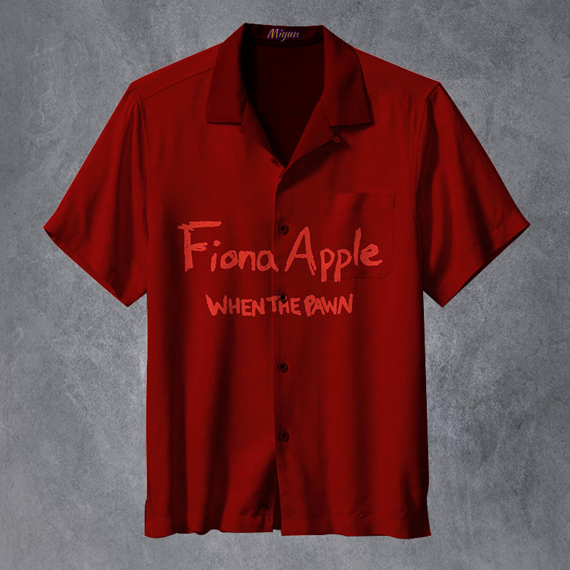 When The Pawn... - Fiona Apple Unisex Hawaiian Shirt